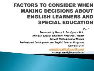 FACTORS TO CONSIDER WHEN MAKING DECISIONS ABOUT ENGLISH LEARNERS AND SPECIAL EDUCATION