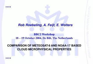 Rob Roebeling, A. Feijt, E. Wolters
