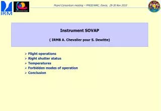 Instrument SOVAP ( IRMB A. Chevalier pour S. Dewitte)