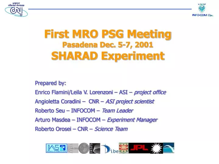first mro psg meeting pasadena dec 5 7 2001 sharad experiment
