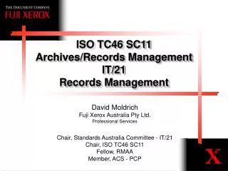 ISO TC46 SC11 Archives/Records Management IT/21 Records Management