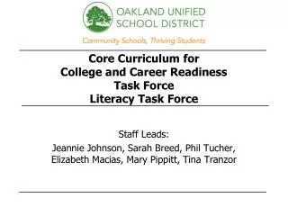 Core Curriculum for College and Career Readiness Task Force Literacy Task Force