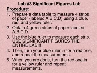 Lab #3 Significant Figures Lab Procedure :