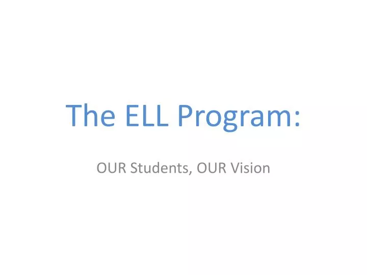 the ell program