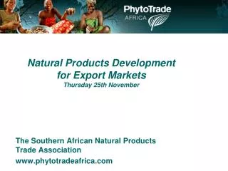 Natural Products Development for Export Markets Thursday 25th November