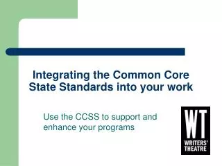 Integrating the Common Core State Standards into your work