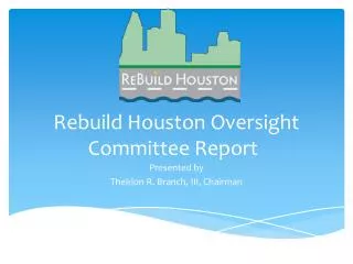 Rebuild Houston Oversight Committee Report