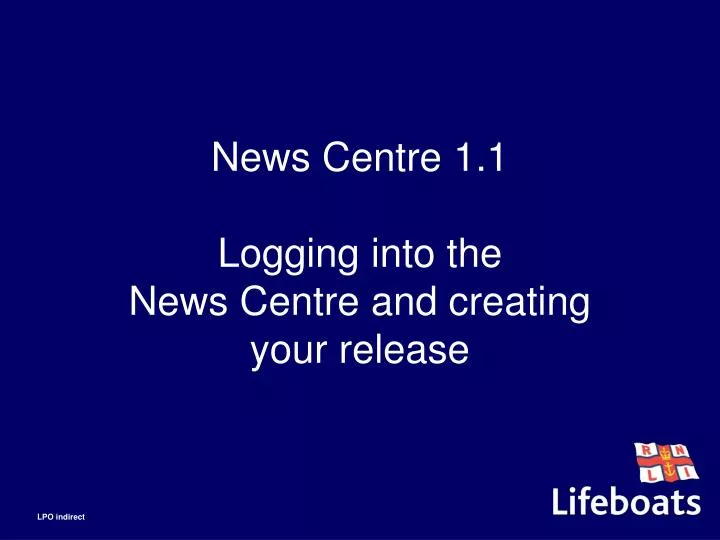 news centre 1 1 logging into the news centre and creating your release