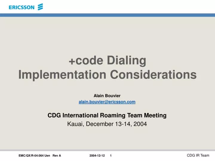code dialing implementation considerations