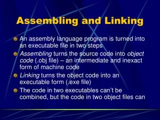 Assembling and Linking
