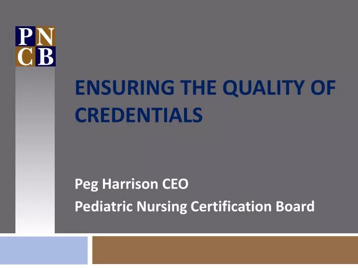 ensuring the quality of credentials