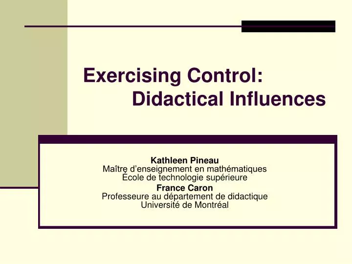exercising control didactical influences