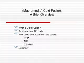 (Macromedia) Cold Fusion: A Brief Overview