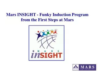 Mars INSIGHT - Funky Induction Program from the First Steps at Mars
