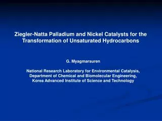 Ziegler-Natta Palladium and Nickel Catalysts for the Transformation of Unsaturated Hydrocarbons