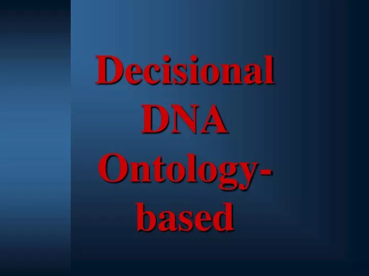 decisional dna ontology based