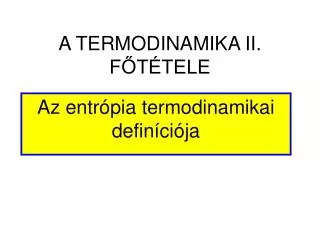 a termodinamika ii f t tele