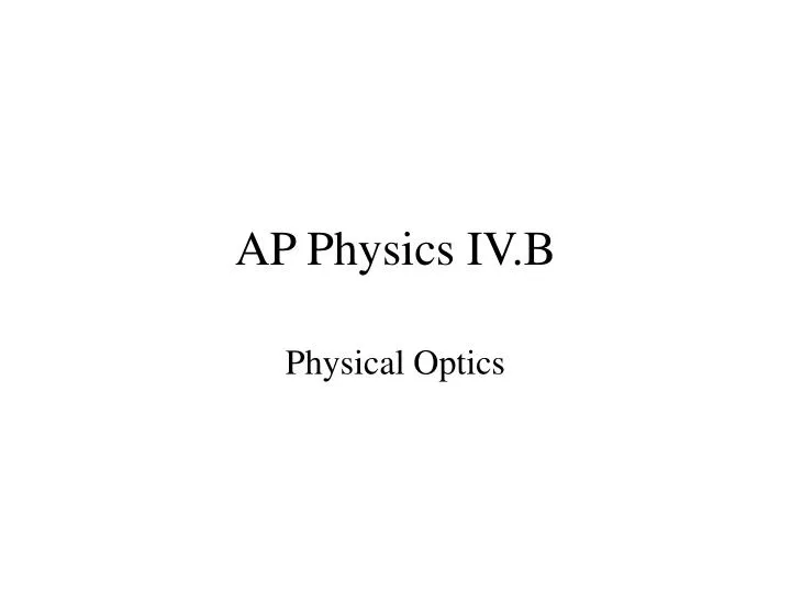 ap physics iv b