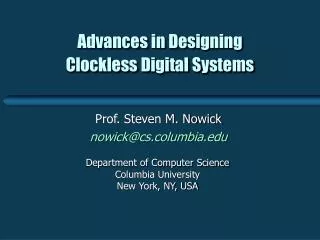 Advances in Designing Clockless Digital Systems