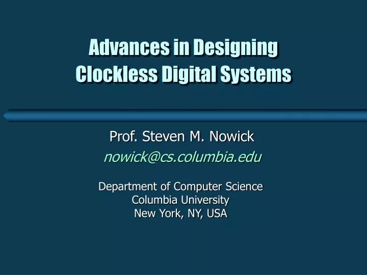 advances in designing clockless digital systems