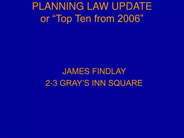 planning law update or top ten from 2006