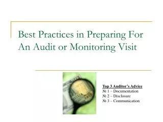 Best Practices in Preparing For An Audit or Monitoring Visit