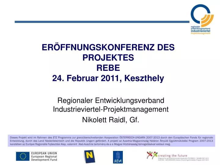 er ffnungskonferenz des projektes rebe 24 februar 2011 keszthely