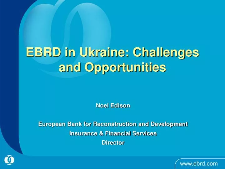 ebrd in ukraine challenges and opportunities