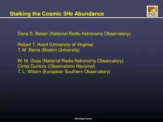 Stalking the Cosmic 3He Abundance