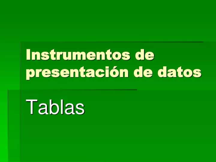 instrumentos de presentaci n de datos