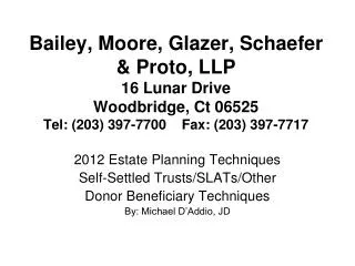 2012 Estate Planning Techniques Self-Settled Trusts/SLATs/Other Donor Beneficiary Techniques