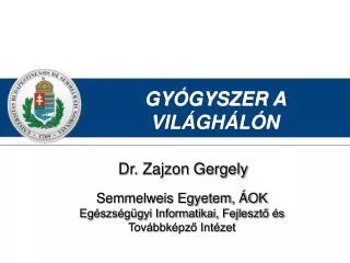 gy gyszer a vil gh l n
