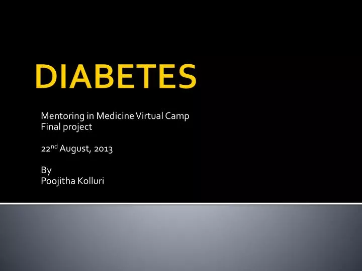 mentoring in medicine virtual camp final project 22 nd august 2013 by poojitha kolluri