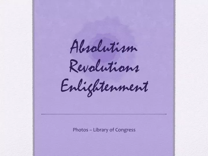 absolutism revolutions enlightenment