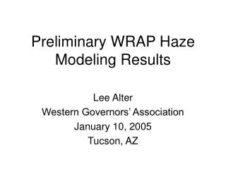 Preliminary WRAP Haze Modeling Results