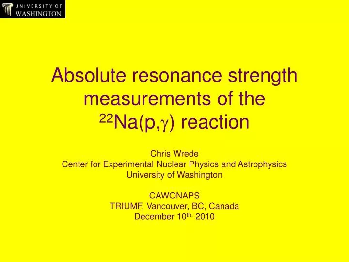 absolute resonance strength measurements of the 22 na p g reaction