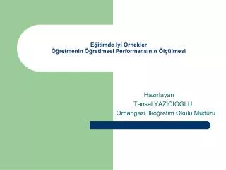 e itimde yi rnekler retmenin retimsel performans n n l lmesi