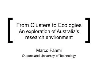 From Clusters to Ecologies An exploration of Australia's research environment