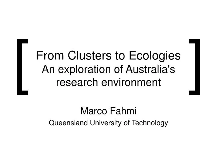 from clusters to ecologies an exploration of australia s research environment