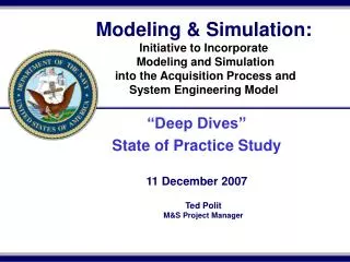 Modeling &amp; Simulation: Initiative to Incorporate Modeling and Simulation