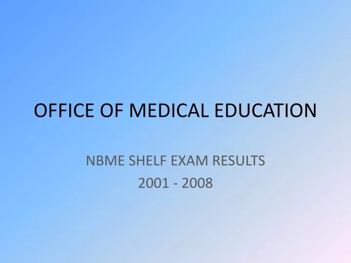 office of medical education