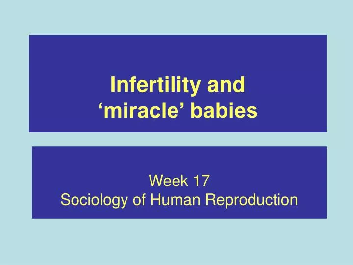 infertility and miracle babies