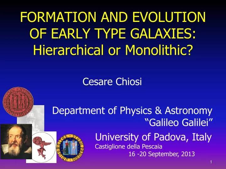 formation and evolution of early type galaxies hierarchical or monolithic
