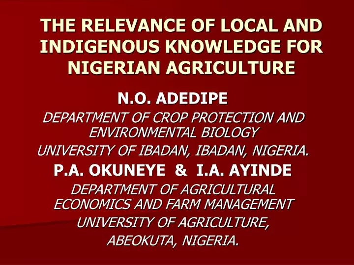 the relevance of local and indigenous knowledge for nigerian agriculture
