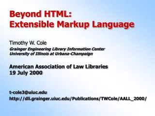 Beyond HTML: Extensible Markup Language