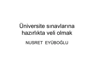 niversite s navlar na haz rl kta veli olmak
