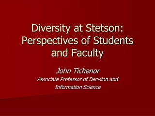 Diversity at Stetson: Perspectives of Students and Faculty