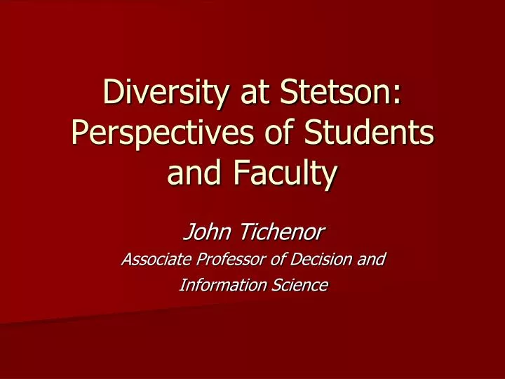 diversity at stetson perspectives of students and faculty