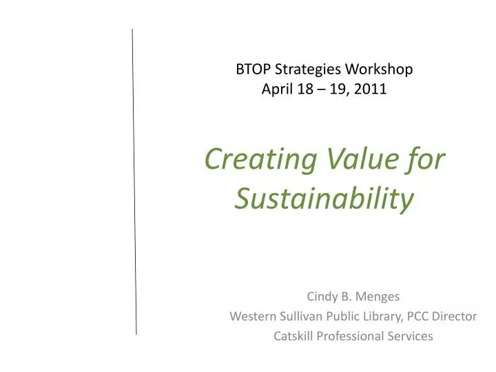 btop strategies workshop april 18 19 2011 creating value for sustainability