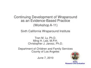 Continuing Development of Wraparound as an Evidence-Based Practice (Workshop A-11)